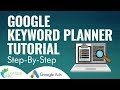 Complete Google Keyword Planner Tutorial Step-By-Step - Google Ads Keyword Research Tool