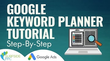 Complete Google Keyword Planner Tutorial Step-By-Step - Google Ads Keyword Research Tool