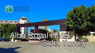 Alba Royal Hotel, Side Turkey 4K TEZTour Bluemax Studio bluemaxbg.com