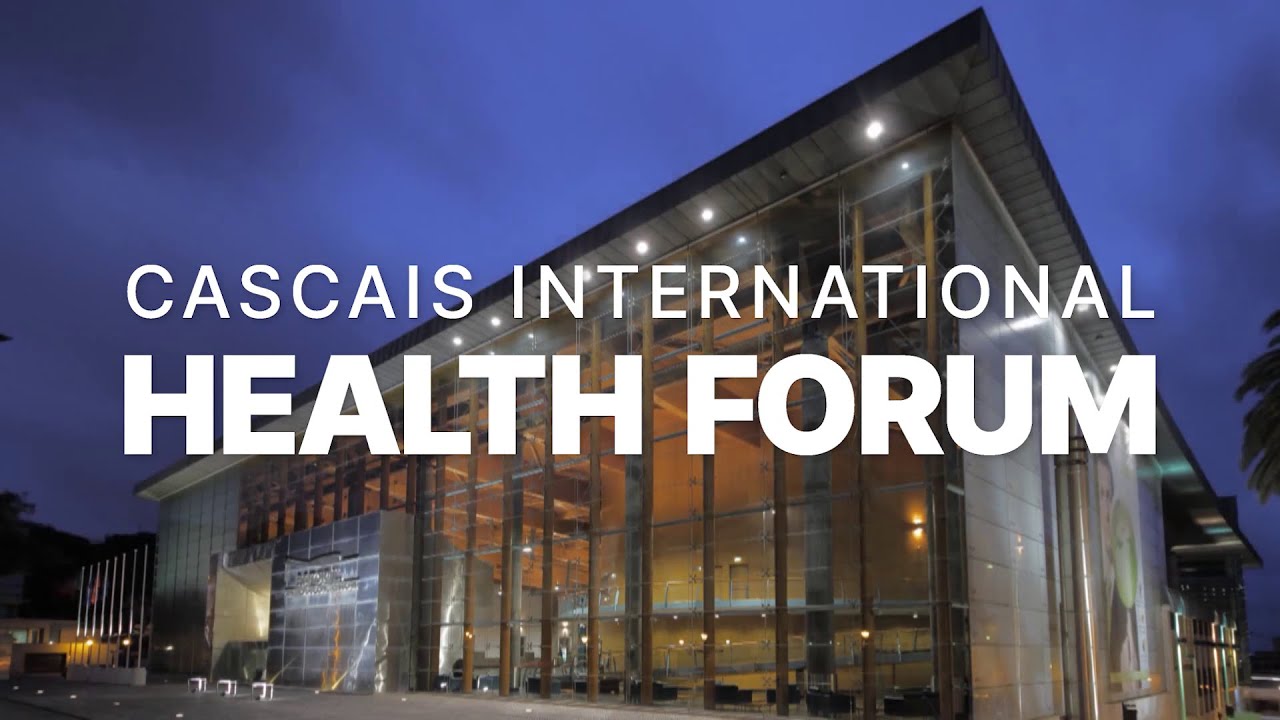 Health For All in Cascais International Health Forum