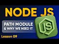 Node JS Path Module for Beginners | Why we need it [Lesson 09]