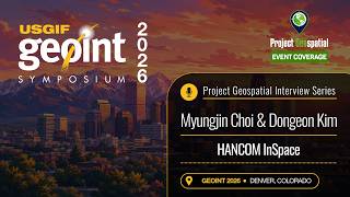 GEOINT 2026 | Myungjin Choi & Dongeon Kim - HANCOM InSpace screenshot 1