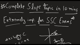 Complete Slope Topic in 10 Mins | Extremely Important Topic for SSC Exams!