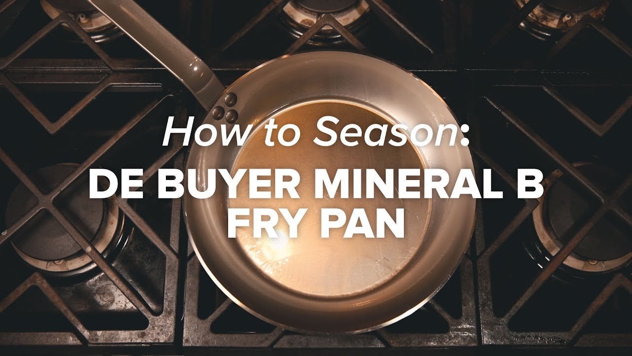 How I Season My Carbon Steel Fry Pan, De Buyer Mineral B