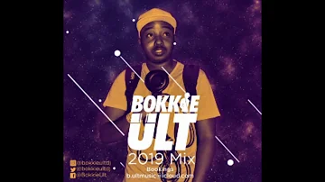 BokkieULT 2019 mix (Dance till).....