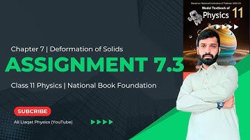Assignment 7.3 Solution | Chapter 7 | Class 11 Physics | National Book Foundation | 2024