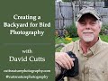 Session 68   creating a backyard for bird photography with david cutts