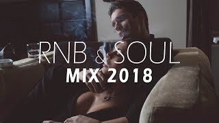 RnB &amp; Soul Mix 2018 | Best of Riddim &amp; Soul 2018