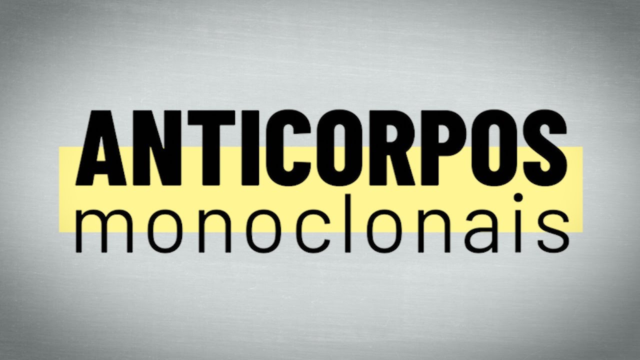 Anticorpos Monoclonais contra a COVID-19