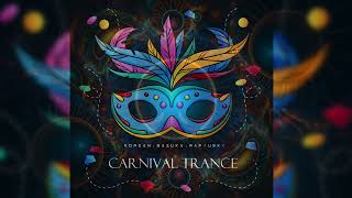 Korean, Bazuka & Rafiuski - Carnival Trance (Original mix)