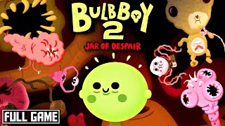 Bulb Boy 2: Jar of Despair | A Cute and Grotesque Horror Adventure | Full Game No Commentary