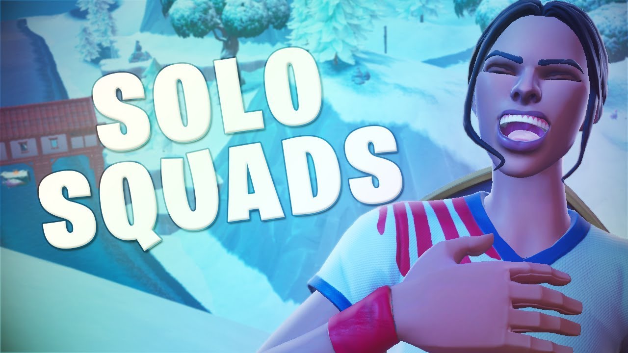 so I decided to play solo squads in season 7... - YouTube