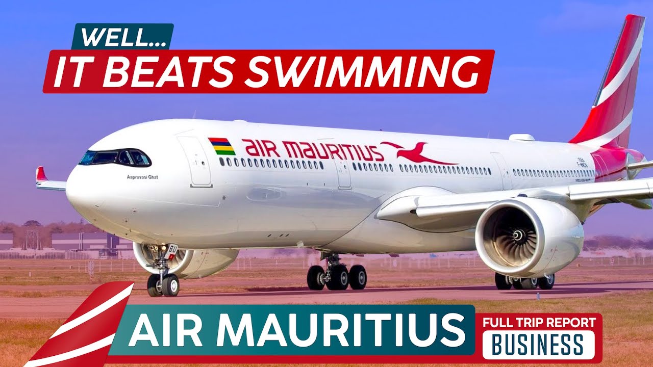 A Disappointment on AIR MAURITIUS ✦ A330 Business Class Trip Report ✦ Mumbai to Mauritius 