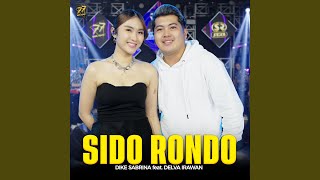 Download Lagu Sido Rondo (feat. Delva Irawan) Download Lagu Sido Rondo (feat. Delva Irawan)