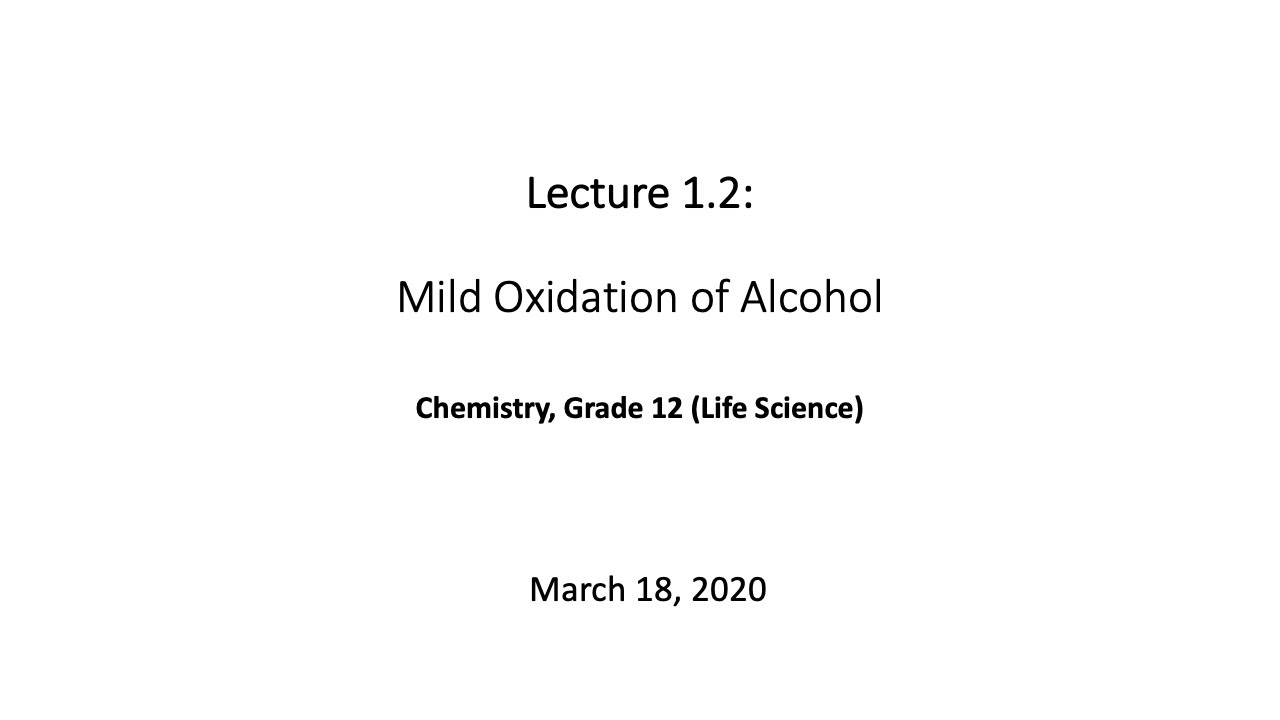 Lecture 1.2 Mild Oxidation of Alcohol