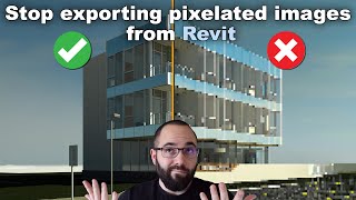Export high quality images from Revit Tutorial
