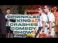 Sprinkler King Crashes Comedy Show!