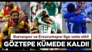 Göztepe Kaldi Erzurum Ve Bursaspor Veda Etti̇ler