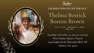 Celebrating The Life & Legacy of Thelma Bostick Boston Brown