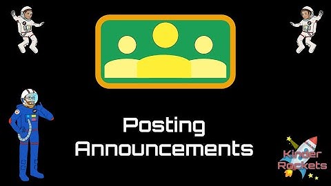 Posting Announcements in Google Classroom