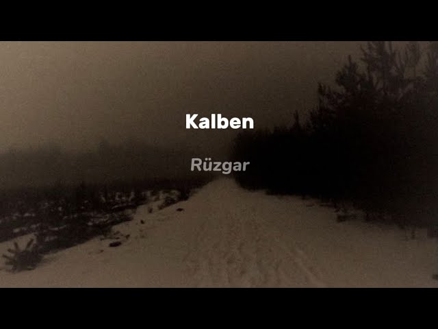 Kalben – Rüzgar sözler