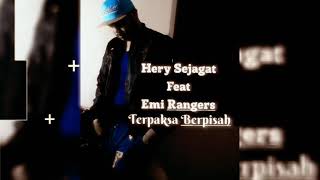 Hery Sejagat /TERPAKSA BERPISAH