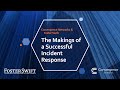 The Makings of a Successful Incident Response