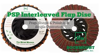 PSP Interleaved Flap Disc - Prep, Shape and Polish with only one wheel!