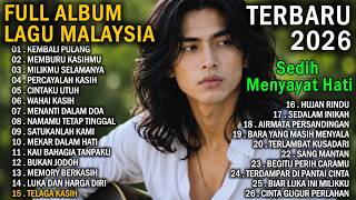LAGU MALAYSIA TERBARU SEDIH 2026 // KEMBALI PULANG - Sedih Menyayat Hati FULL ALBUM 2026
