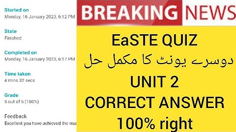 EaSTE QUIZ | Unit 2 quiz solution | unit 2 correct answer 100% right | step by step complete info |