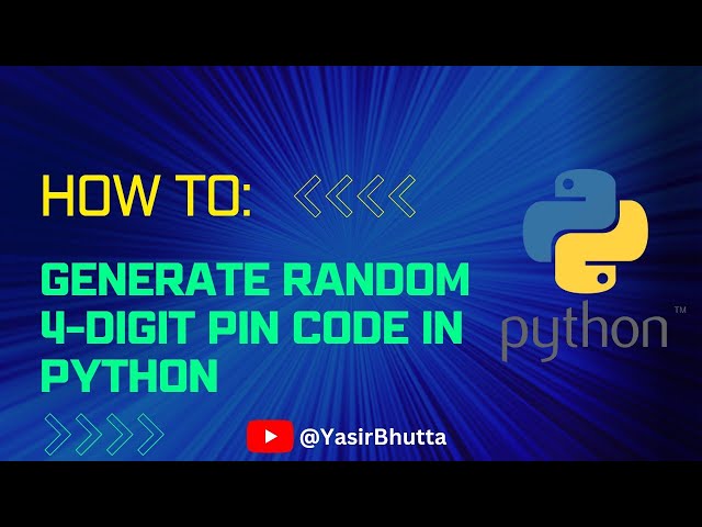 Generate Random 4-Digit PIN Code in Python