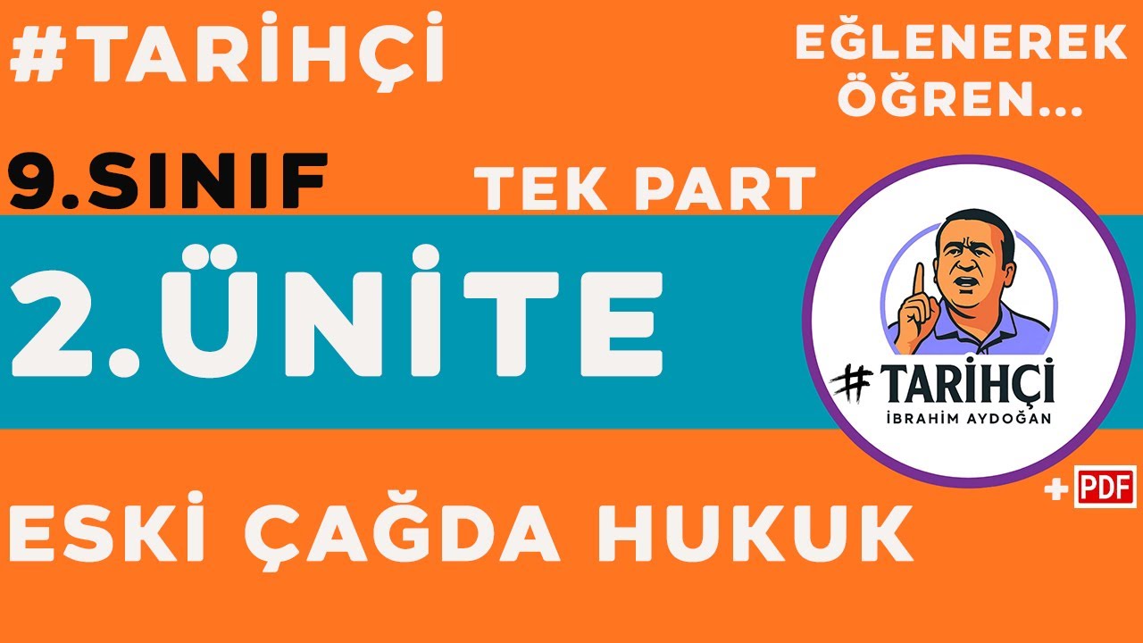 9.Sınıf Tarih Yeni Müfredat - Eski Çağda Hukuk - TEK PART