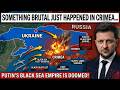 Something BRUTAL Just Happened In Crimea... Putin's Black Sea Empire Is DOOMED