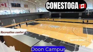 International Students Life | Conestoga college | Doon Campus | Recreation center