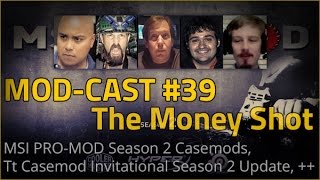 Modders-Inc Podcast 39 - The Money Shot
