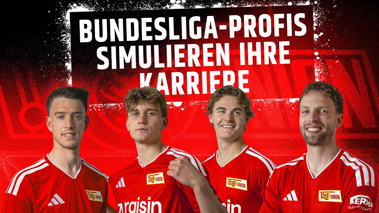 Bundesliga-Profis simulieren ihre Karriere! | 1. FC Union Berlin