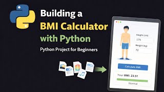 Building a BMI Calculator with Python | Python Project for Beginners 