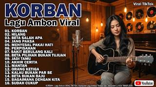 Lagu Ambon Viral Di Medsos  Top Lagu Timur Pilihan Terbaik Dan Terpopuler 2026 Musik Timur Galau 