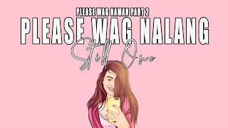 Please Wag Nalang - Still One  (Please Wag Naman Part2) Lyrics