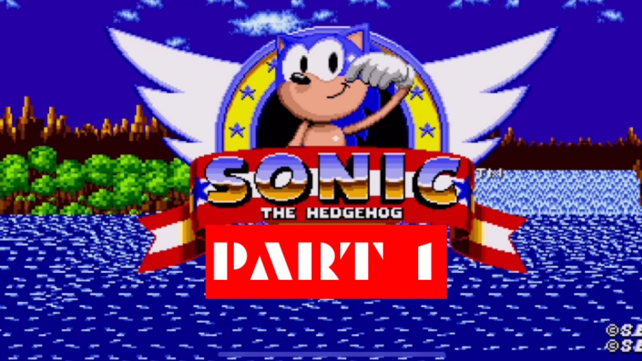 Let’s Play Sonic The Hedgehog Part 1 - YouTube