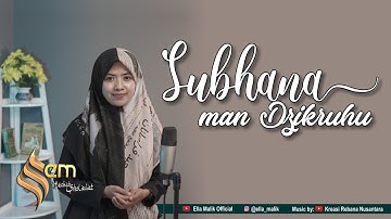 SUBHANA MAN DZIKRUHU Cover Ella Malik