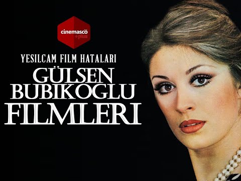 Gülşen Bubikoğlu Film Hataları