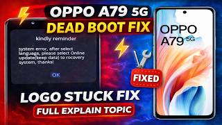 Oppo A79 5G Auto Recovery Fix | System Error, Boot Loop & Stuck on Logo Solution | Full Explane