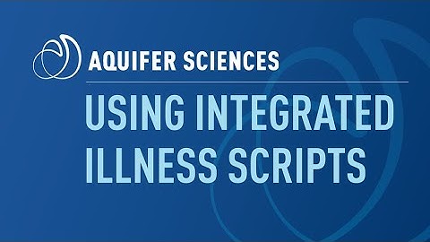Using Aquifer Integrated Illness Scripts