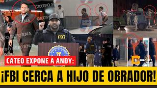 ¡BOMBAZO en HOUSTON! ¡FBI CERCA al HIJO de OBRADOR y a sus CÓMPLICES! ¡CATEO PONE a ANDY en el BOTE!