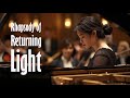 Rhapsody of Returning Light 🌿 Returning Light and Chopin‑Inspired Beauty | A Romantic Piano Reverie