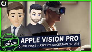 VR Download Returns: Apple Vision Pro, Quest Pro 2, PSVR 2's Murky Future