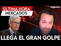 ÚLTIMA HORA MERCADOS | A las puertas del gran golpe, quiebra en Nueva York y división en la FED
