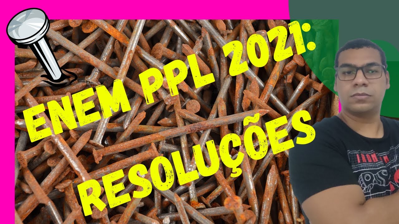 🧪 (ENEM PPL 2021) Um marceneiro esqueceu um pacote de pregos ao relento ...