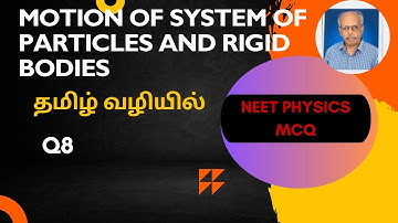 Motion of System     Q8 Tamil MCQ